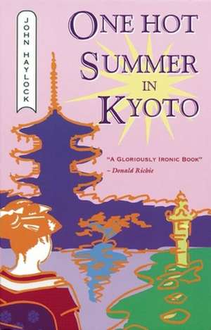 One Hot Summer in Kyoto de John Haylock