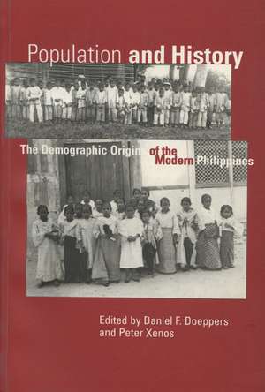 Population and History: Demographic Origins of the Modern Philippines de Daniel F. Doeppers