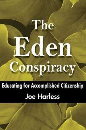 The Eden Conspiracy de Joe Harless