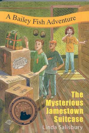 The Mysterious Jamestown Suitcase: A Bailey Fish Adventure de Linda G. Salisbury