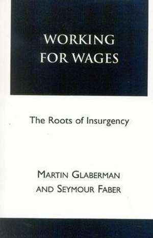 Working for Wages de Martin Glaberman