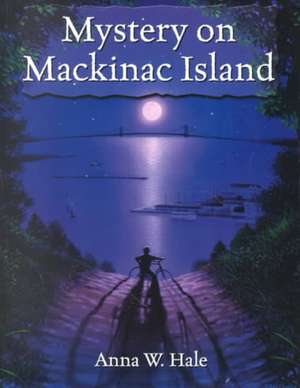 Mystery on MacKinac Island: True Tales of Shipwreck, Death, and Disaster on the Great Lakes