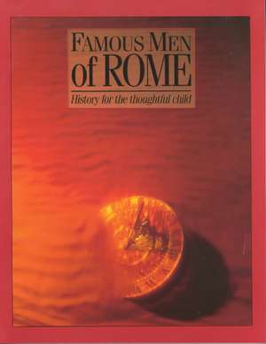 Famous Men of Rome de John H. Haaren