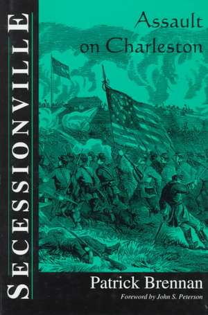 Secessionville: Assault On Charleston de Patrick Brennan