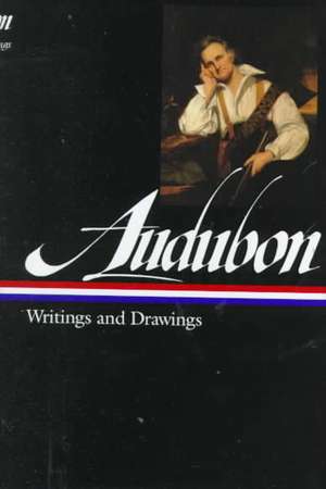 John James Audubon: Writings and Drawings de John James Audubon