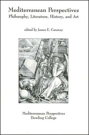 Mediterranean Perspectives de James E. Caraway