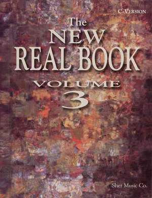 The New Real Book Volume 3 (C Version)