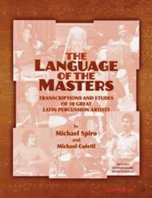 Coletti, M: The Language of the Masters de Michael Spiro