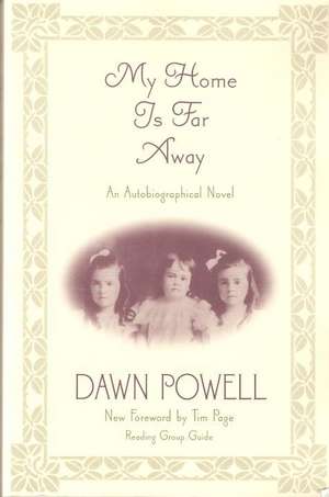 My Home Is Far Away de Dawn Powell