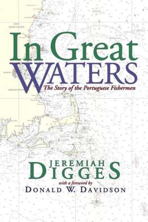 In Great Waters: The Story of the Portuguese Fishermen de Digges, Jeremiah