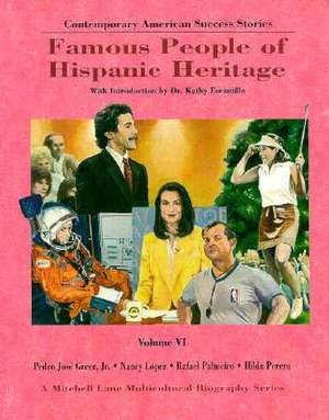 Famous People of Hispanic Heritage: Volume 6 de Barbara J. Marvis