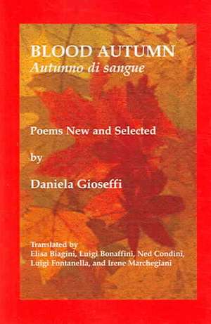 Blood Autumn/Autumno Di Sangue de Daniela Gioseffi