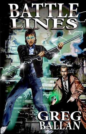 Battle Lines de Greg Ballan