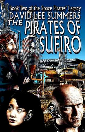 The Pirates of Sufiro de David Lee Summers