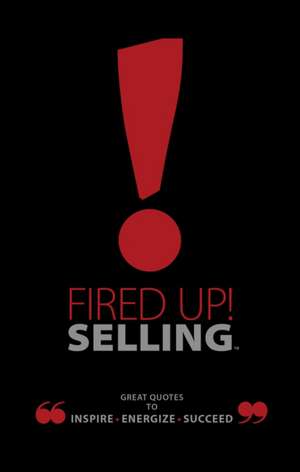 Fired Up! Selling de Ray Bard