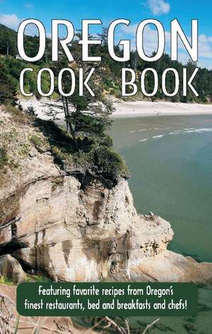 Oregon Cookbook de Janet Walker