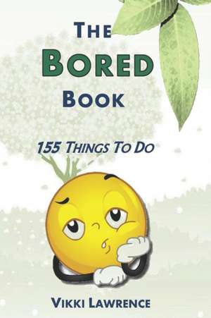 The Bored Book de Vikki Lawrence