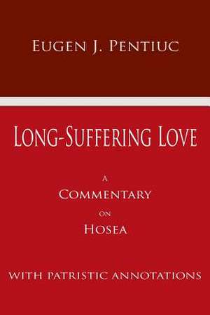 Long Suffering Love de Eugen J. Pentiuc