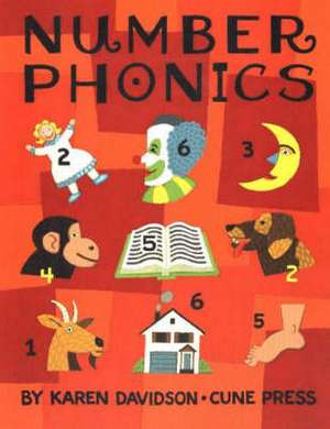 Number Phonics: A Complete Learn-by-Numbers Reading Program for Easy One-on-One Tutoring of Children de Karen Louise Davidson