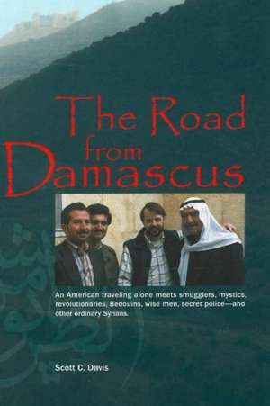 The Road from Damascus de Scott C. Davis