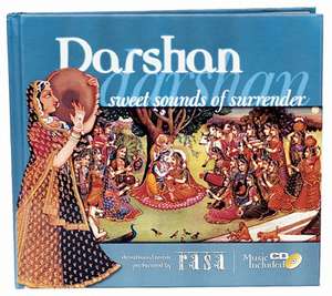 Darshan: Sweet Sounds of Surrender de Rasa