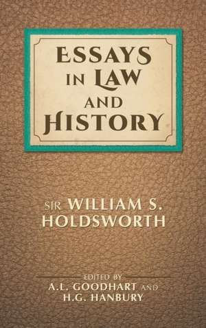 Essays in Law and History de Sir William S. Holdsworth