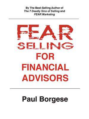 Fear Selling for Financial Advisors