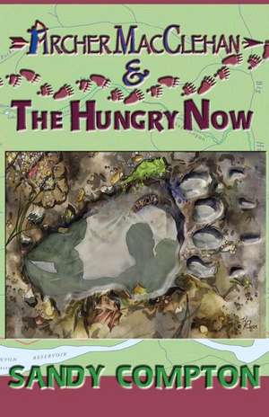 Archer Macclehan & the Hungry Now