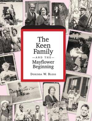 The Keen Family and the Mayflower Beginning de Dorinda W. Bloss