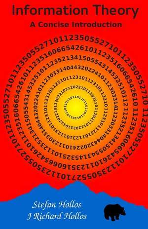 Information Theory: A Concise Introduction de J. Richard Hollos