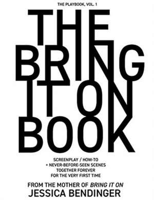 The Bring It On Book de Jessica Bendinger