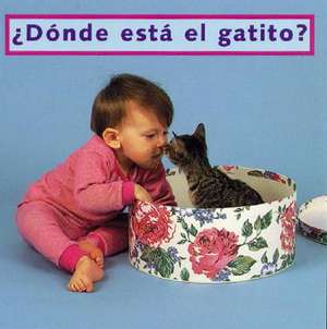 Donde Esta El Gatito? = Where's the Kitten? de Cheryl Christian