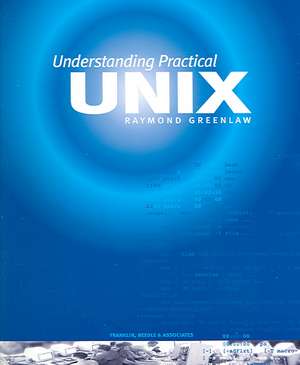 Understanding Practical Unix de Raymond Greenlaw