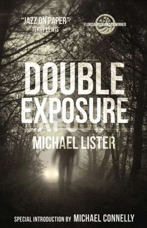 Double Exposure de Michael Lister