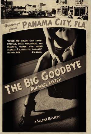 The Big Goodbye de Michael Lister