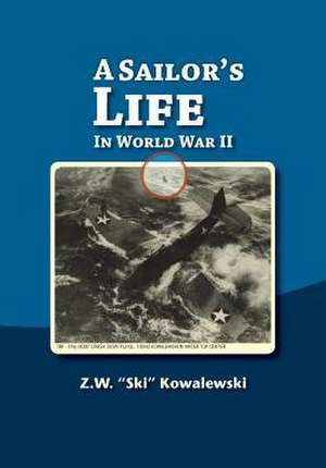 A Sailor's Life de Z W Ski Kowalewski