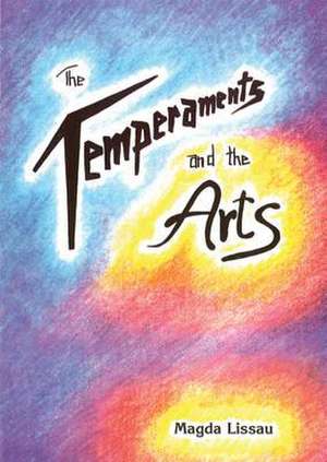 The Temperaments and the Arts de Magda Lissau