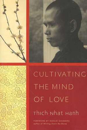 Cultivating the Mind of Love de Thich Nhat Hanh