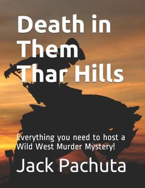 Death in Them Thar Hills