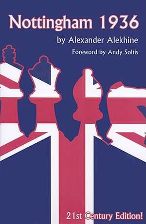 Nottingham 1936 de Alexander Alekhine