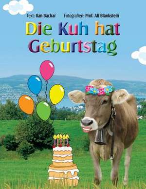 Die Kuh Hat Geburtstag