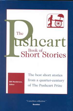 The Pushcart Book of Short Stories de Bill Henderson