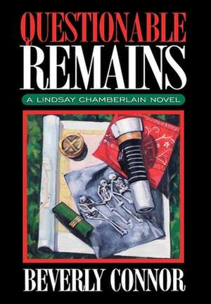 Questionable Remains (Lindsay Chamberlain Mysteries) de Beverly Connor