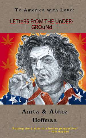 LETTERS FROM THE UNDERGROUND de ABBIE AND ANITA HOFFMAN