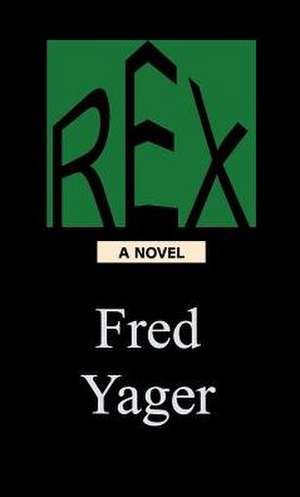 Rex de Fred Yager
