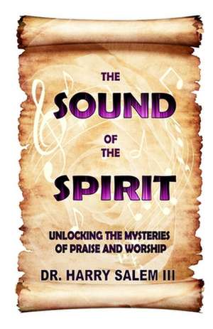 The Sound of the Spirit de Salem III, Dr Harry