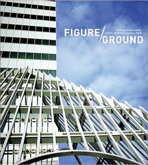 Figure/Ground: A Design Conversation de Morris Newman