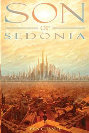 Son of Sedonia de Chaney, Ben