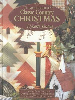 Thimbleberries Classic Country Christmas de Lynette Jensen