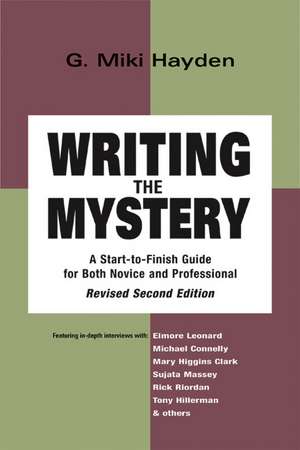 Writing the Mystery: Second Edition de G. Miki Hayden